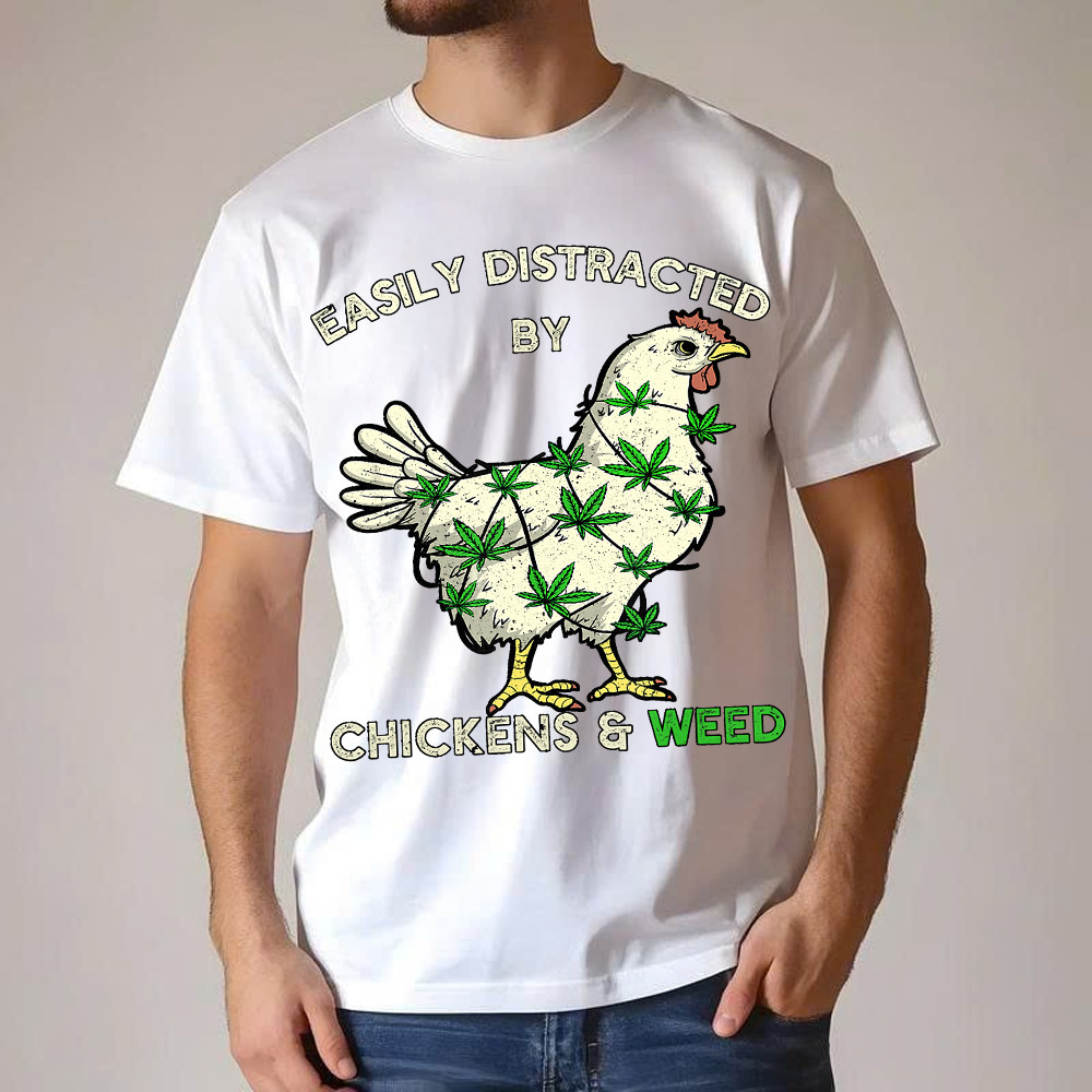 Easily Distracted By Chickens And Weed Shirt Thanksgiving 2025 Gifts