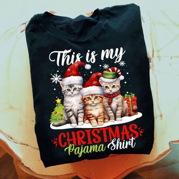 Cat This Is My Christmas Pajama Shirt Cute Themed Xmas Presents For Cat Lovers - Familyhavendecor 